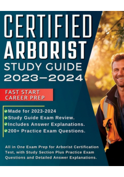 Certified Arborist Study Guide 2023-2024