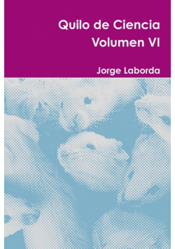 Quilo de Ciencia Volumen VI
