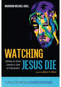 Watching Jesus Die