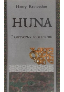 Huna. Praktyczny podręcznik