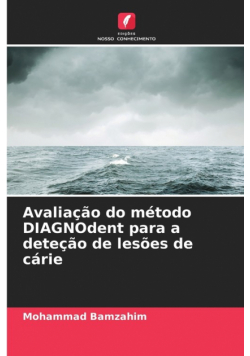 Avaliação do método DIAGNOdent para a deteção de lesões de cárie