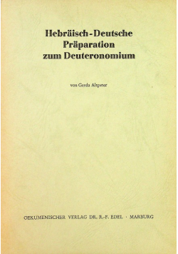 Hebraisch - Deutsche Praparation zum Deuteronomium