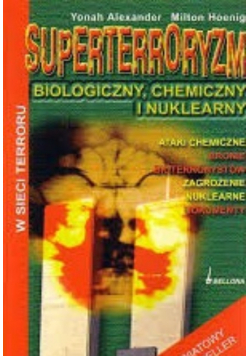 Superterroryzm biologiczny chemiczny i nuklearny