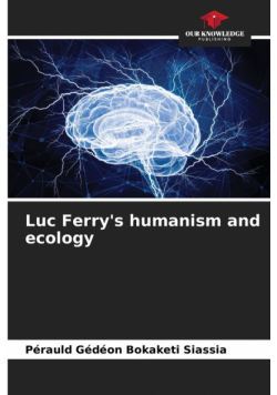 Luc Ferry's humanism and ecology