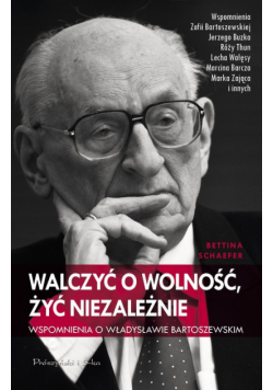 Walczyć o wolność, żyć niezależnie