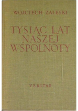 Tysiąc lat naszej wspólnoty