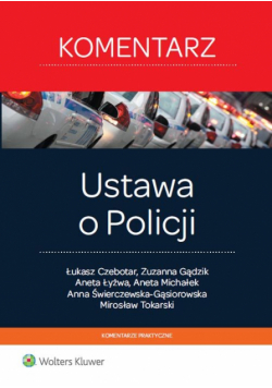 Ustawa o Policji. Komentarz