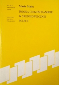 Imiona chrześcijańskie w średniowiecznej Polsce