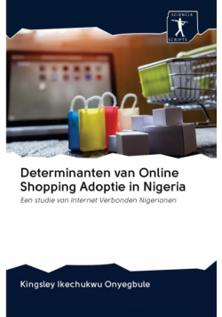Determinanten van Online Shopping Adoptie in Nigeria