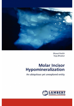 Molar Incisor Hypomineralization