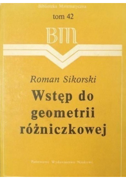 Wstęp do geometrii różniczkowej Tom 42