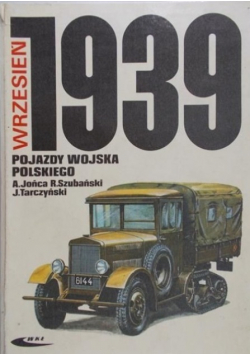 Wrzesień 1939 Pojazdy Wojska Polskiego