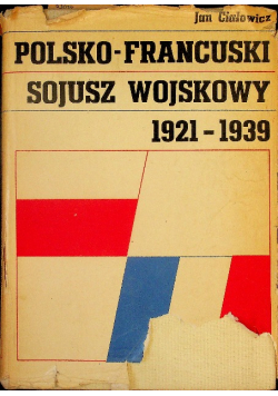 Polsko francuski sojusz wojskowy 1921 - 1939