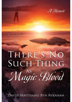 There's No Such Thing as Magic Blood