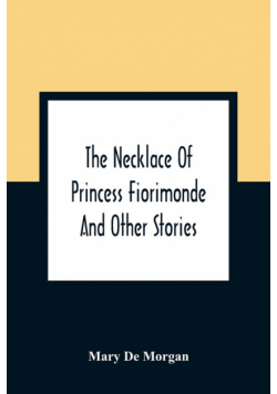 The Necklace Of Princess Fiorimonde