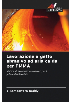 Lavorazione a getto abrasivo ad aria calda per PMMA