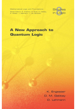 A New Approach to Quantum Logic