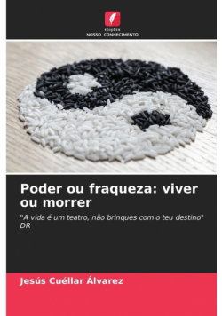 Poder ou fraqueza