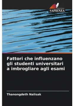 Fattori che influenzano gli studenti universitari a imbrogliare agli esami
