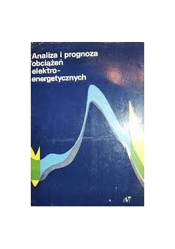 Analiza i prognoza obciążeń elektroenergetycznych