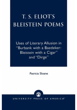 T.S. Eliot's Bleistein Poems