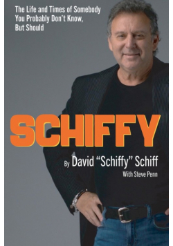 Schiffy - The Life and Times of Somebody You Probably Don't Know, But Should