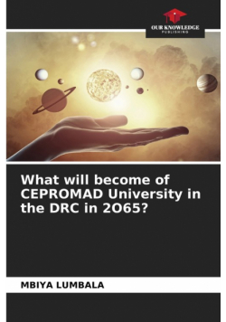 What will become of CEPROMAD University in the DRC in 2O65?