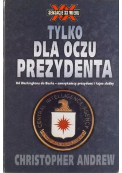 Tylko dla oczu prezydenta