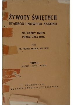 Żywoty Świętych Starego i Nowego Zakonu, Tom I, 1933 r.