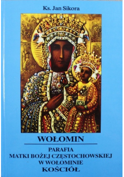 Parafia Matki Bożej Częstochowskiej w Wołominie