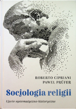 Socjologia religii Ujęcie systematyczno historyczne