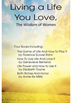 Living a Life You Love, The Wisdom of Women