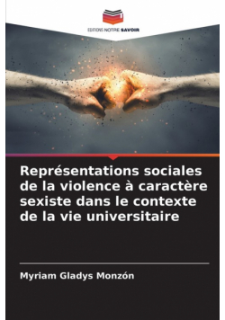 Représentations sociales de la violence à caractère sexiste dans le contexte de la vie universitaire