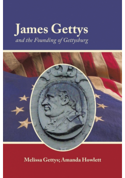 James Gettys and the Founding of Gettysburg