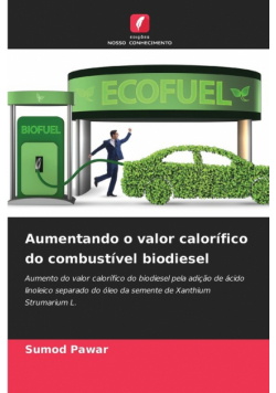 Aumentando o valor calorífico do combustível biodiesel