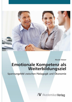 Emotionale Kompetenz als Weiterbildungsziel