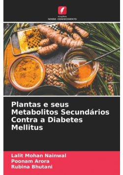 Plantas e seus Metabolitos Secundários Contra a Diabetes Mellitus