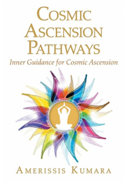 Cosmic Ascension Pathways