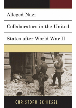 Alleged Nazi Collaborators in the United States after World War II