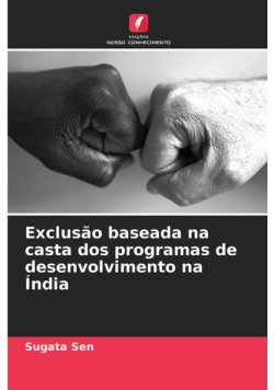 Exclusão baseada na casta dos programas de desenvolvimento na Índia