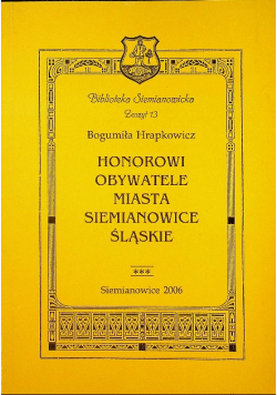 Honorowi Obywatele Miasta Siemianowice Śląskie