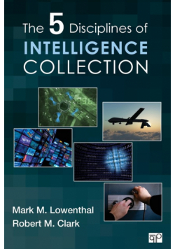 The Five Disciplines of Intelligence Collection