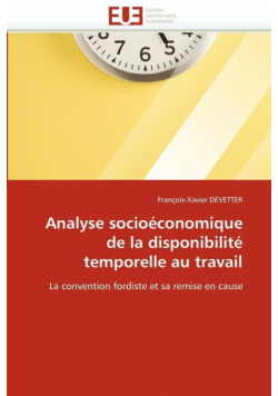 Analyse socioéconomique de la disponibilité temporelle au travail