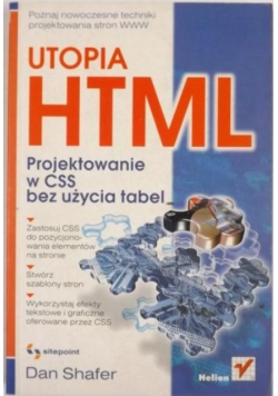 Utopia HTML. Projektowanie w CSS bez użycia tabel