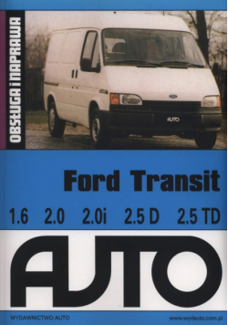 Ford Transit. Obsługa i naprawa