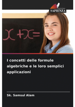 I concetti delle formule algebriche e le loro semplici applicazioni