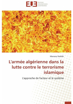 L'armée algérienne dans la lutte contre le terrorisme islamique