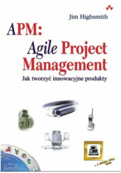 APM Agile Project Management Jak tworzyć innowacyjne produkty