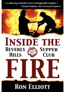Inside the Beverly Hills Supper Club Fire