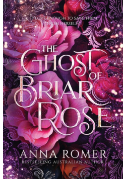 The Ghost Of Briar Rose